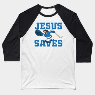 HOCKEY: Jesus Saves Baseball T-Shirt